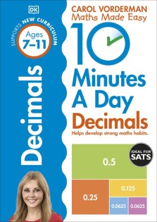 10 Minutes A Day Decimals, Ages 7-11 (Key Stage 2) - Dorling Kindersley