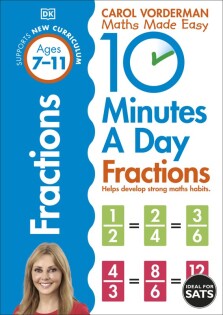 10 Minutes A Day Fractions, Ages 7-11 (Key Stage 2) - Dorling Kindersley