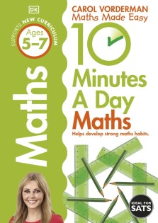 10 Minutes A Day Maths, Ages 5-7 (Key Stage 1) - Dorling Kindersley