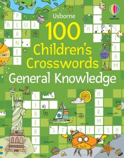 100 Children'S Crosswords: General Knowledge - Usborne