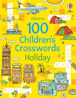 100 Children's Crosswords: Holiday - Usborne