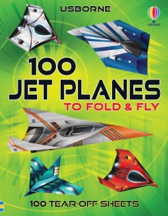 100 Jet Planes to Fold and Fly - Usborne