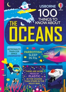 100 Things to Know About the Oceans - Usborne