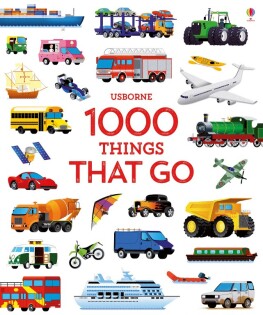 1000 Things That Go - Usborne