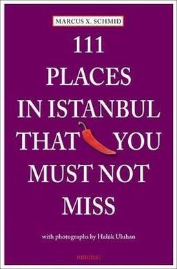 111 Places In Istanbul That You Must - 2