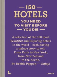 150 Hotels You Need Visit Before You Die - ACC Art Books