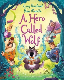 A Hero Called Wolf - Pan Macmillan