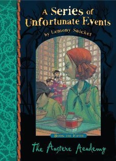 A Series of Unfortunate Events - Austere Academy Series - Harper Collins