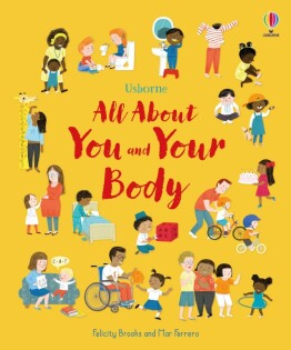 All About You and Your Body - Usborne