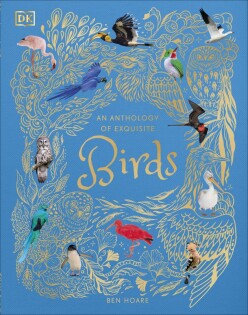 Anthology of Exquisite Birds - Dorling Kindersley