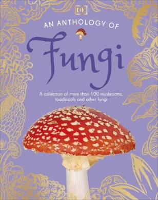 Anthology of Fungi - 1