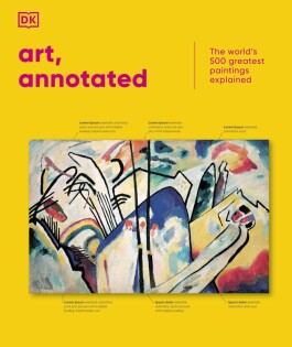 Art, Annotated - Dorling Kindersley