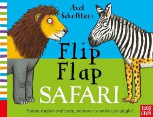 Axel Scheffler's Flip Flap Safari - Nosy Crow