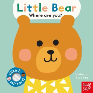 Baby Faces: Little Bear, Where Are You? - Nosy Crow