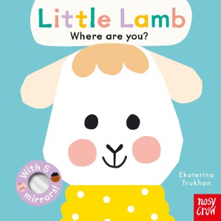 Baby Faces: Little Lamb, Where Are You? - Nosy Crow