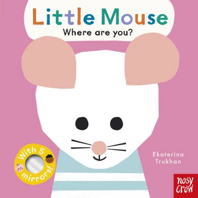 Baby Faces: Little Mouse, Where Are You? - 1