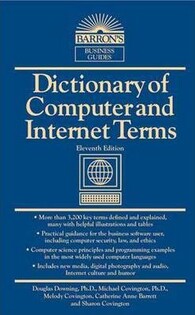 Barron'S Dictonary Of Computer & Internet 11Th - 2