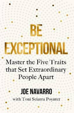 Be Exceptional (Joe Navarro) - 1