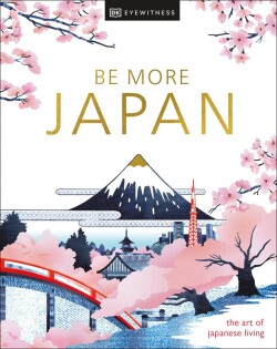 Be More Japan - Dorling Kindersley