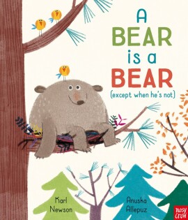 Bear is a Bear - Nosy Crow