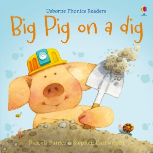 Big Pig on a Dig - Usborne