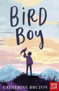 Bird Boy - Nosy Crow