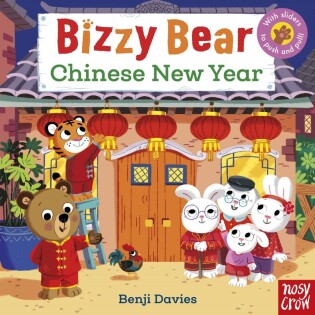 Bizzy Bear: Chinese New Year - Nosy Crow