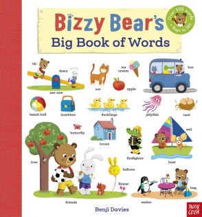 Bizzy Bear's Big Book of Words - Nosy Crow