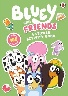 Bluey: Bluey And Friends: A Sticker Acti - Ladybird