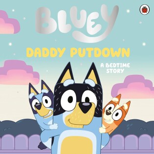 Bluey: Daddy Putdown - Ladybird