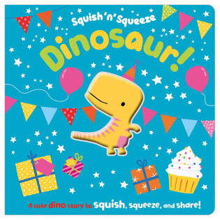 Board Books Squish 'n' Squeeze Dinosaur! - Make Believe Ideas