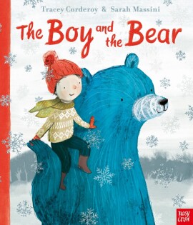 Boy and the Bear - Nosy Crow