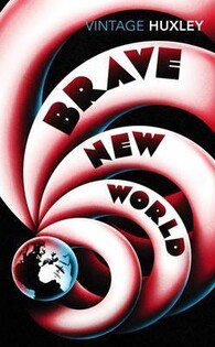 Brave New World (Aldous Huxley) - Vintage Classics