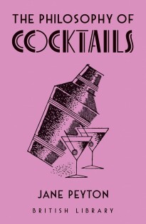 British Library - The Philosophy Of Cocktails - The British Library