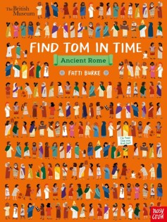 British Museum: Find Tom in Time, Ancient Rome - Nosy Crow