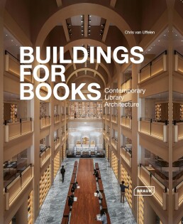 Buildings For Books: Contemporary Library Architecture - Thames & Hudson