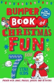 Bumper Book Of Christmas Fun For 7 - Pan Macmillan