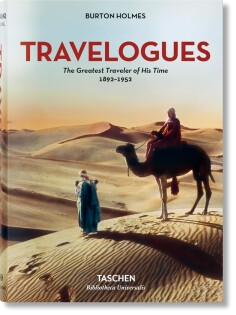 Burton Holmes Travelogues - Taschen