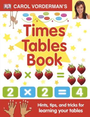 Carol Vorderman's Times Tables Book, Ages 7-11 (Key Stage 2) - 1