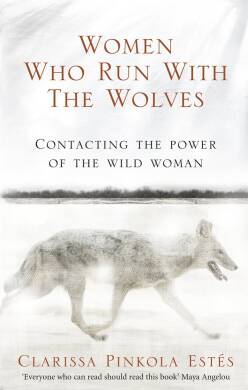 Clarissa Estes - Women Who Run With The Wolves - 1