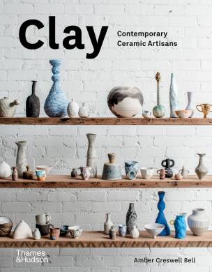 Clay: Contemporary Ceramic Artisans - 1