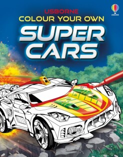 Colour Your Own Supercars - Usborne