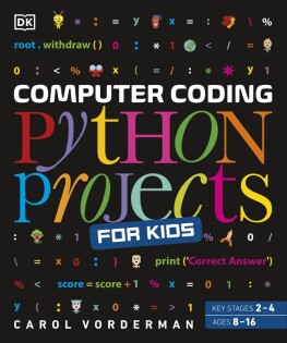 Computer Coding Python Projects for Kids - Dorling Kindersley