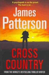 Cross Country ( James Patterson) - Arrow