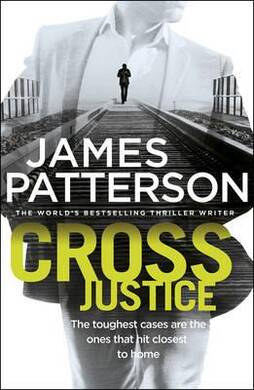 Cross Justice (James Patterson) - 1