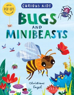 Curious Kids: Bugs And Minibeasts - Little Tiger Books