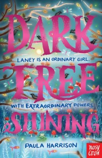 Dark Tree Shining - Nosy Crow