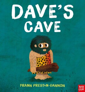 Dave's Cave - Nosy Crow