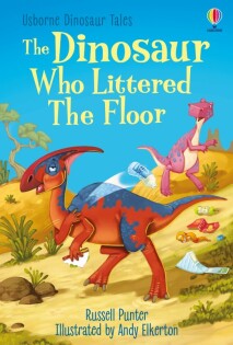 Dinosaur who Littered the Floor - Usborne