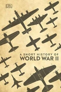 A Short History Of World War Ii - 2